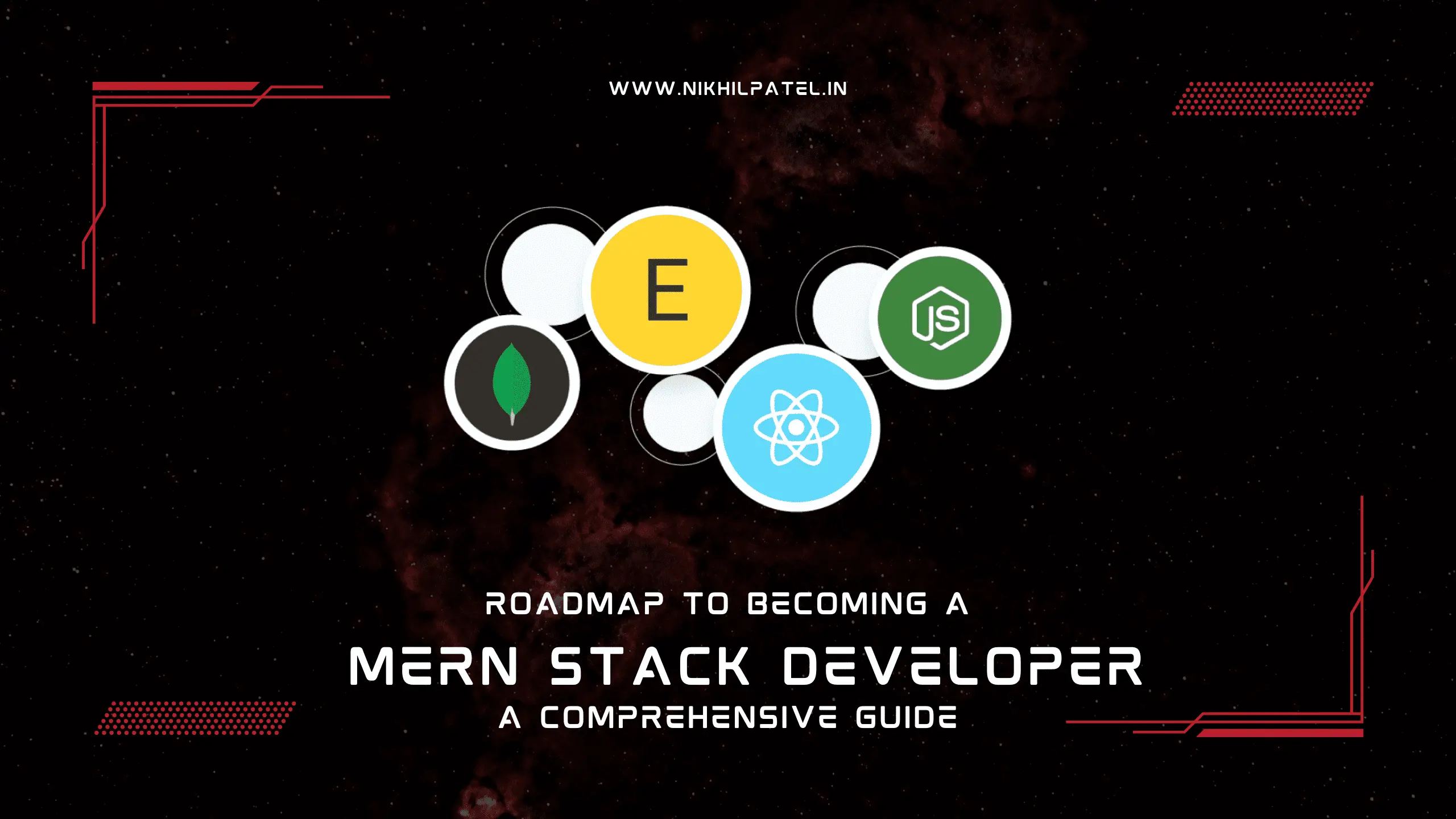 Roadmap to Becoming a MERN Stack Developer: A Comprehensive Guide